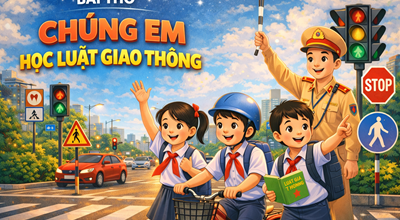 BÀI THƠ CHÚNG EM HỌC LUẬT GIAO THÔNG